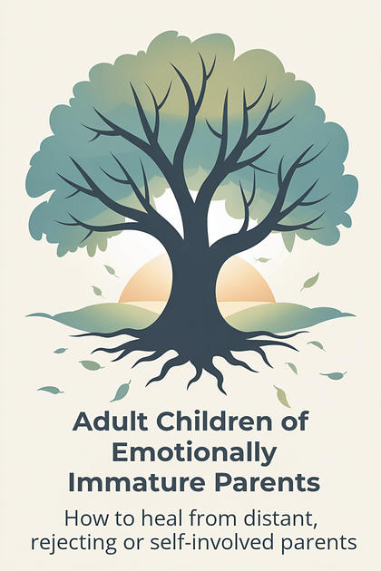 Adult Children of Emotionally Immature Parents cover
