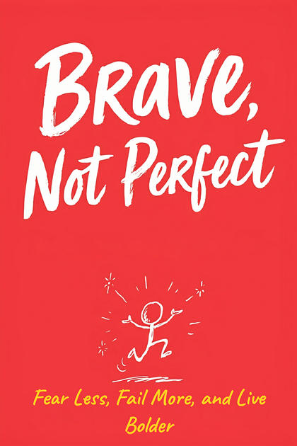 Brave, Not Perfect cover