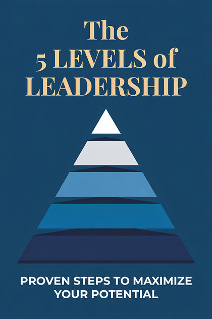 The 5 Levels of Leadership cover