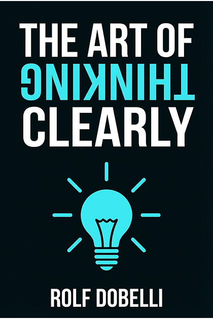 The Art of Thinking Clearly cover