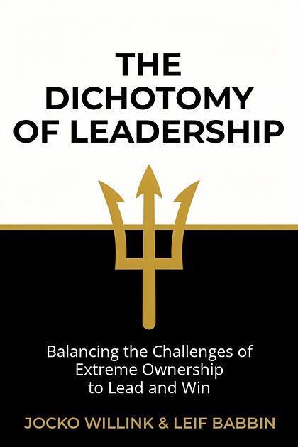 The Dichotomy of Leadership cover