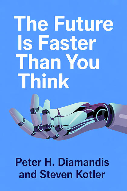 The Future Is Faster Than You Think cover