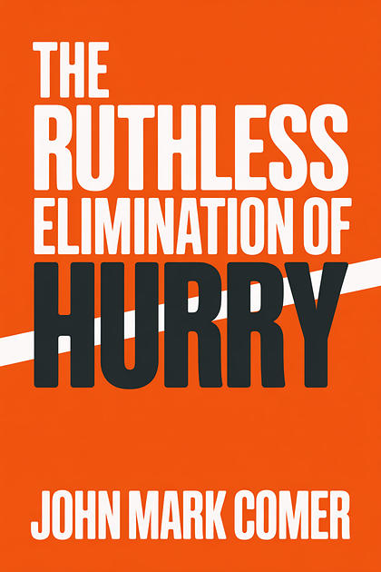 The Ruthless Elimination of Hurry cover