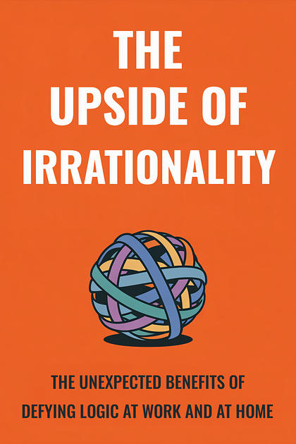 The Upside of Irrationality cover