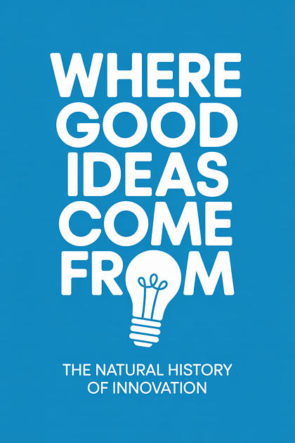Where Good Ideas Come From cover